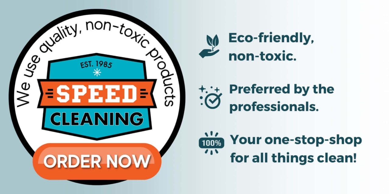 Proud to feature Speed Cleaning Products
